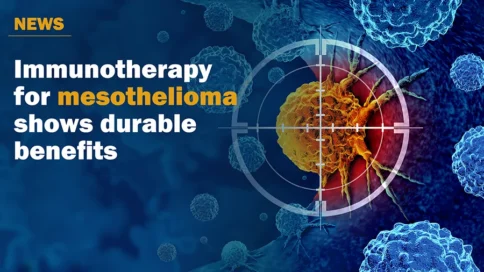 Immunotherapy for mesothelioma shows durable benefits